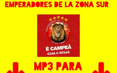 Samba Enredo Emperadores de la Zona Sur 2018 para Descargar en MP3